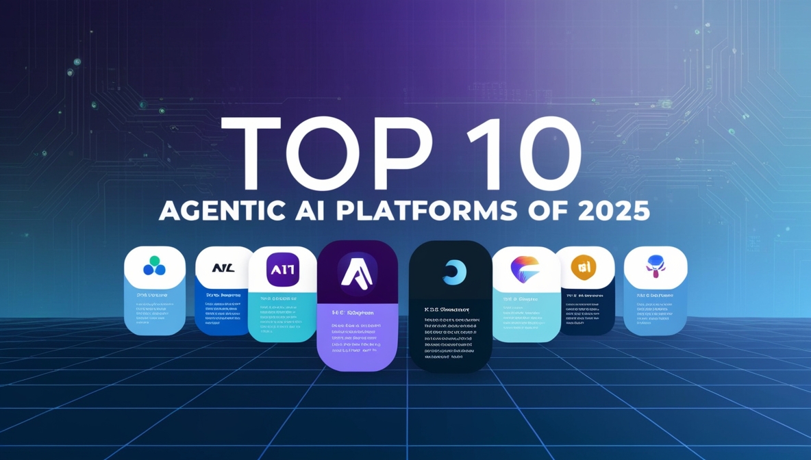 Top 10 agentic AI platforms of 2025