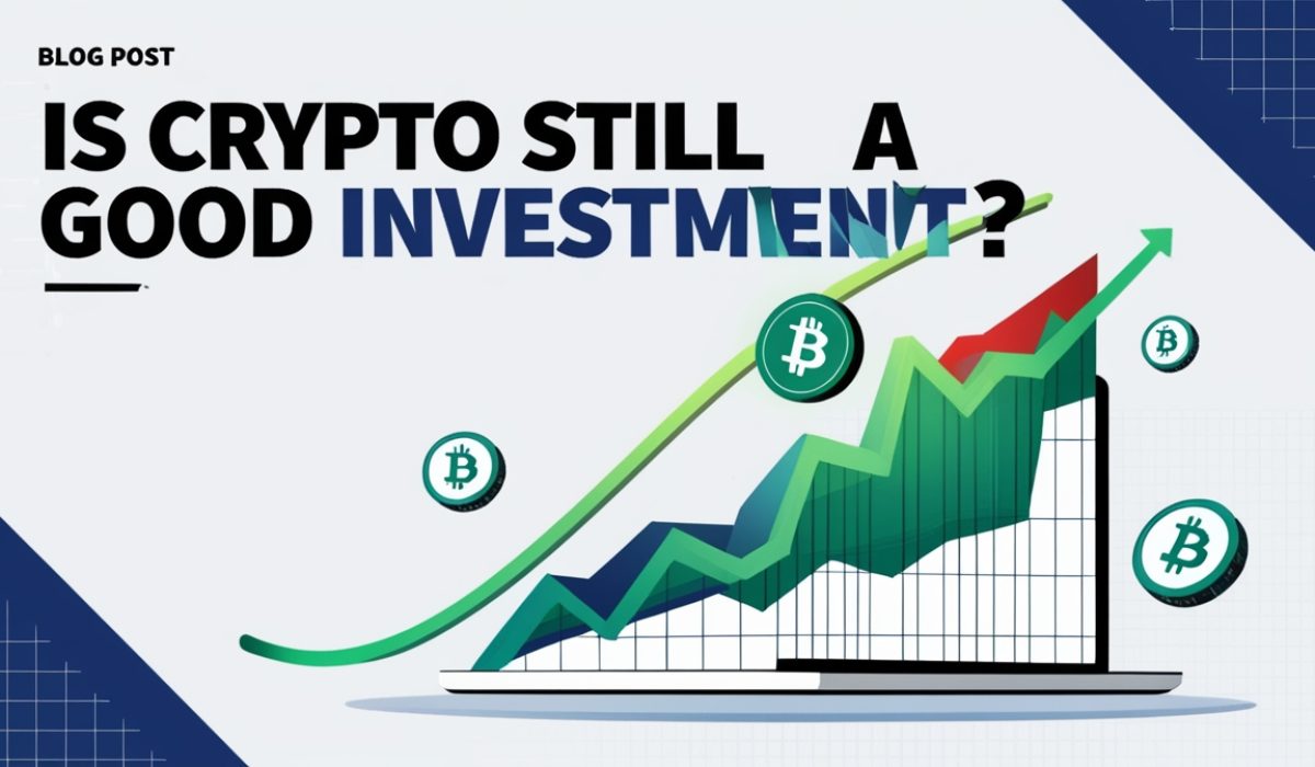 Is crypto still a good investment?